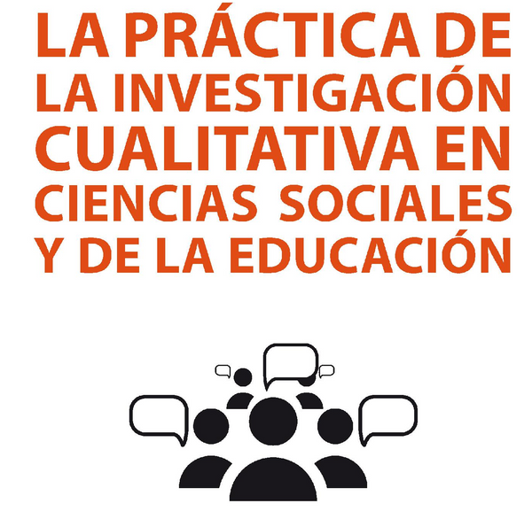 Reseña: "La práctica de la investigación cualitativa en Ciencias Sociales y de la Educación".